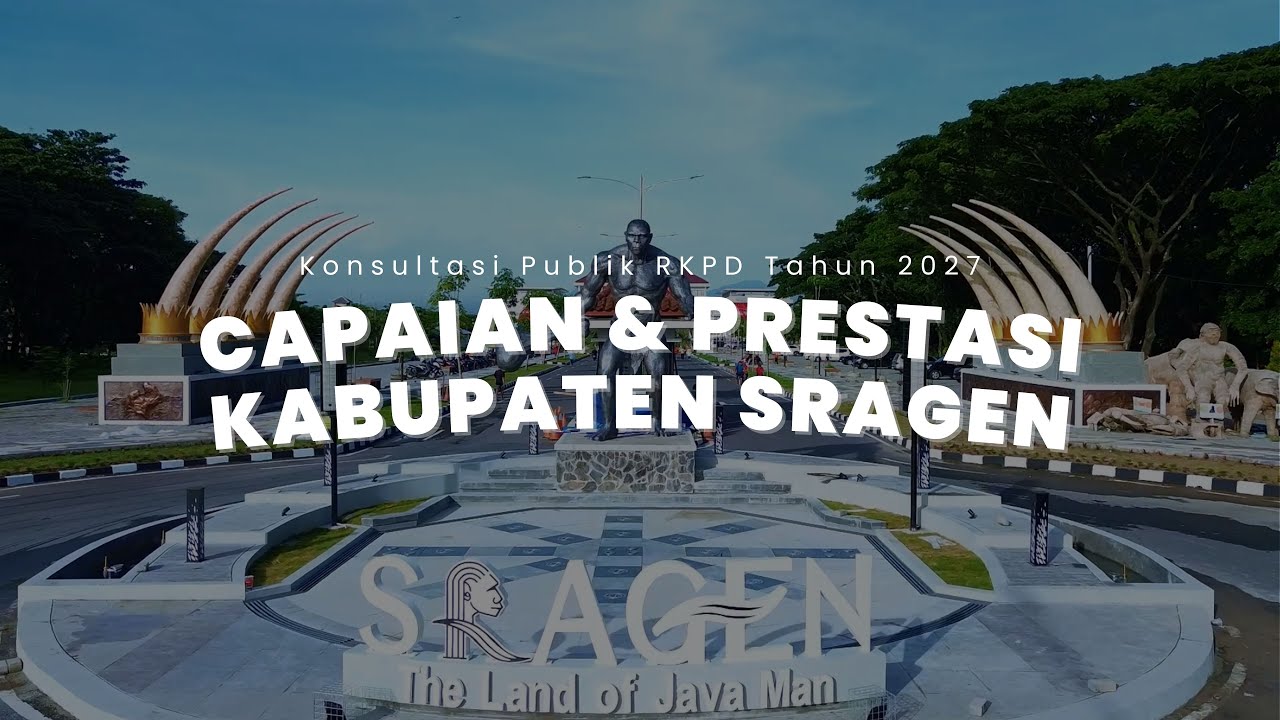 Konsultasi Publik Rancangan Awal RKPD Kabupaten Sragen Tahun 2027 - Capaian & Prestasi Sragen