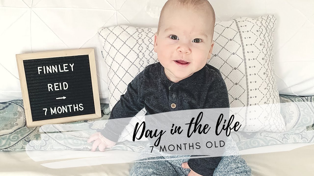 DAY IN THE LIFE OF A 7 MONTH OLD BABY | FULL DAY ROUTINE WITH AN INFANT