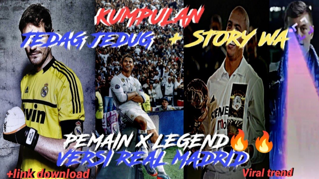 KUMPULAN JEDAG JEDUG🔥+STORY WA💎 PEMAIN SEPAK BOLA REAL MADRID👽+LEGEND😈 VIRAL TREND TIK TOK🔥😈