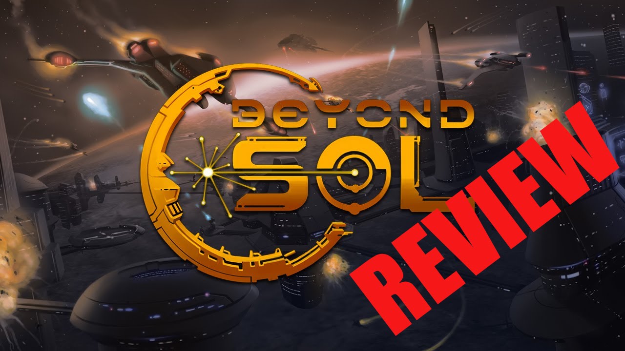 [SPACE GAMES] Beyond Sol - REVIEW