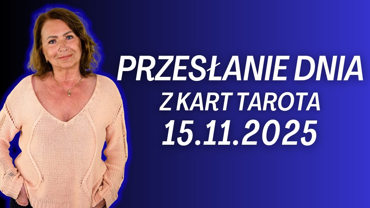 PRZESŁANIE DNIA z kart Tarota 15.11.2025 - Joanna Stawińska #przesłaniednia #kartadnia