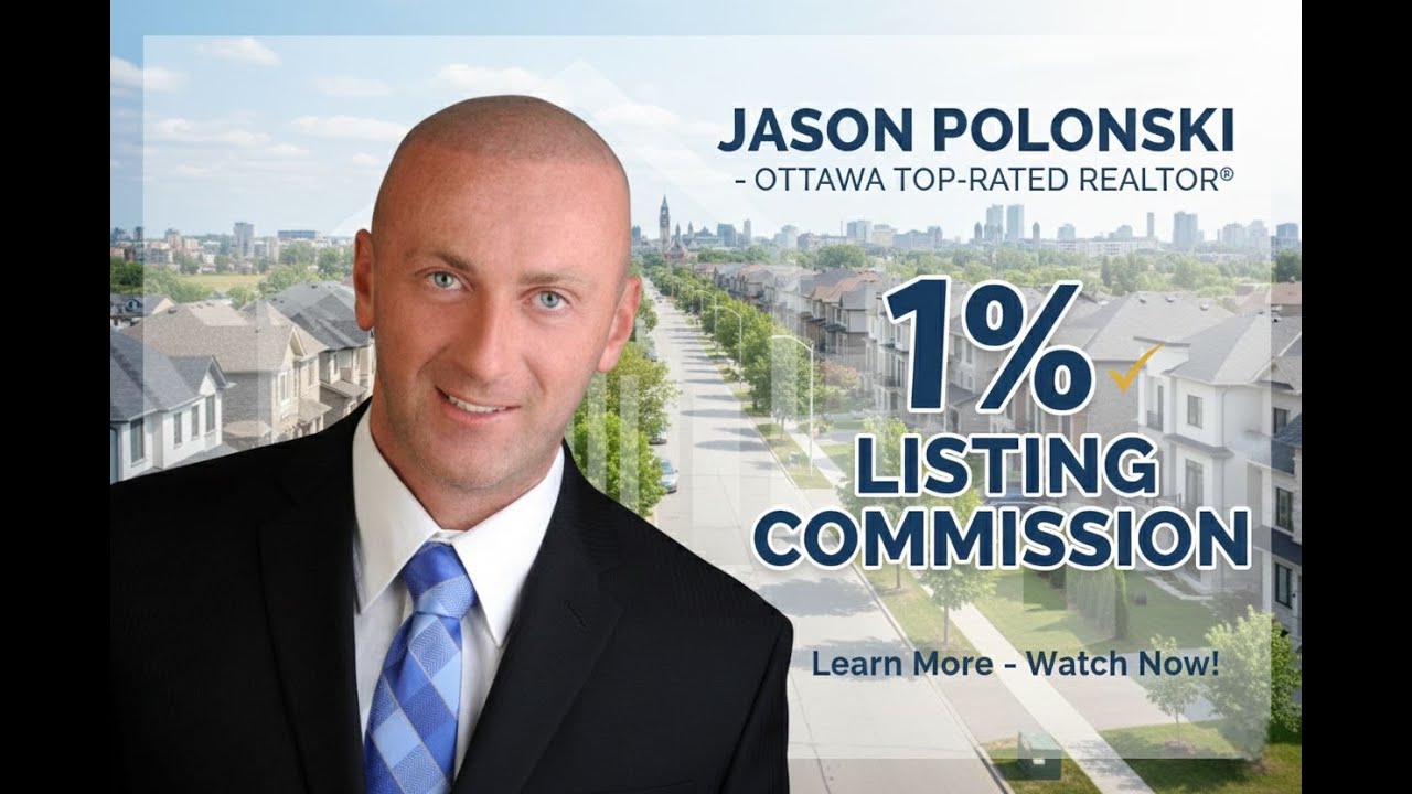Selling a Home in Ottawa in 2026?  Pay Only 1% Listing Commission | Jason Polonski- Ottawa Realtor