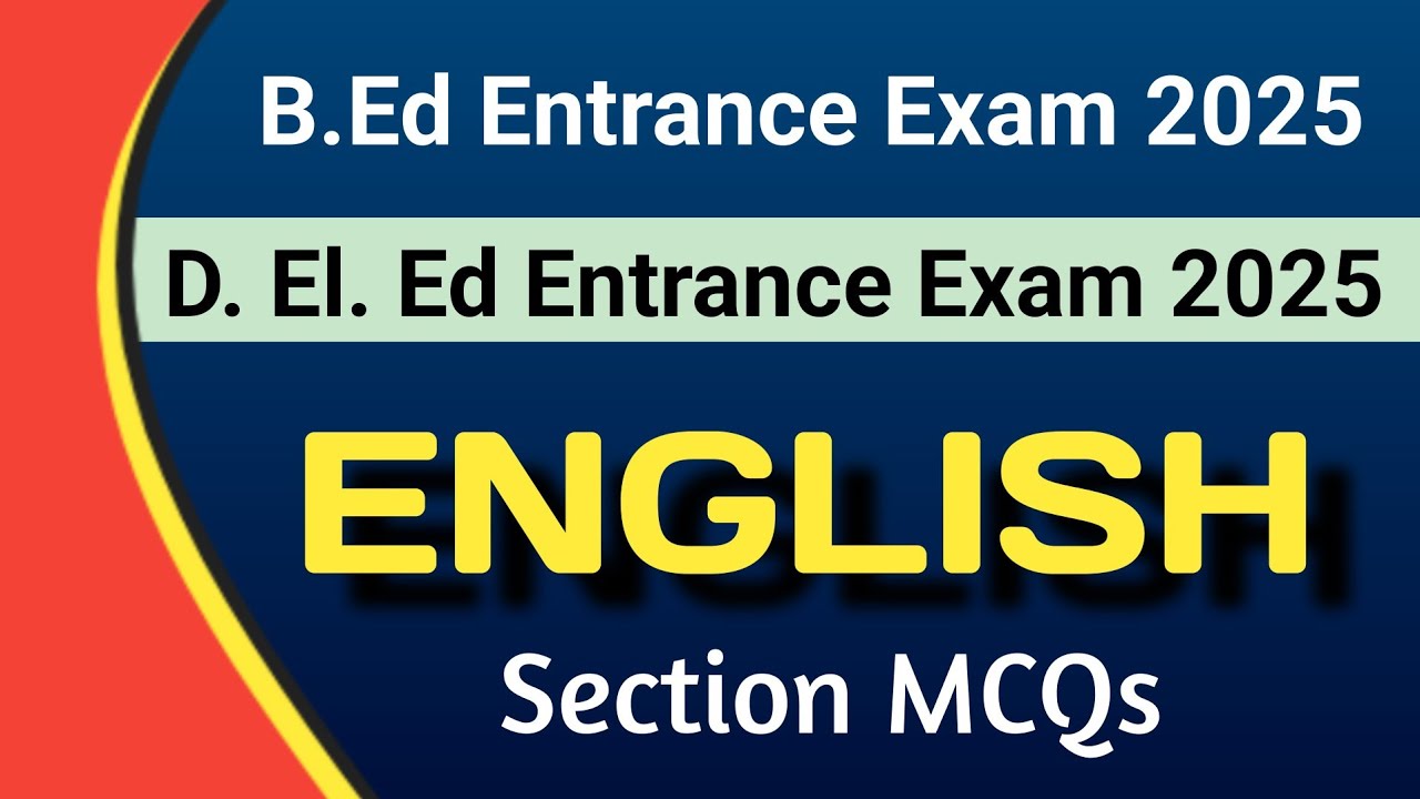 ENGLISH MCQs for D. El Ed Entrance Exam & B. Ed. Entrance Exam 2025 সাধাৰণ জ্ঞান #pet2025 #english
