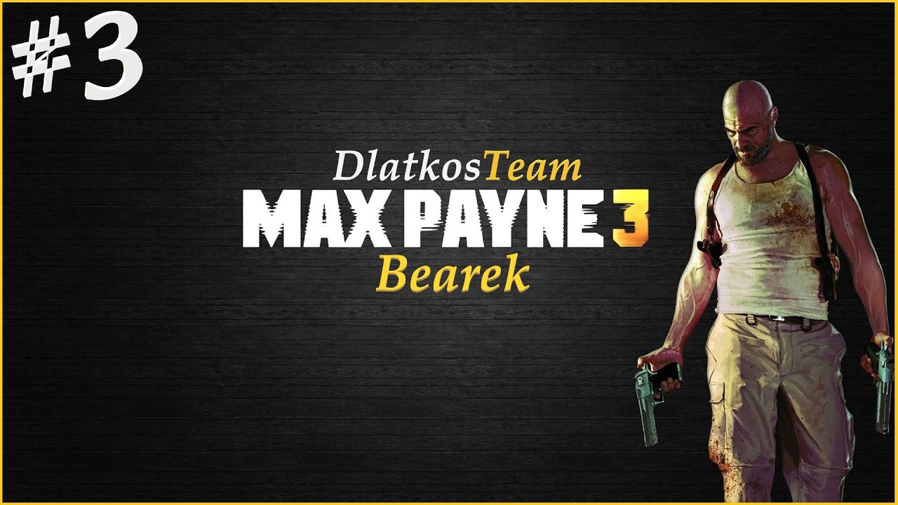 #3  Max Payne 3 