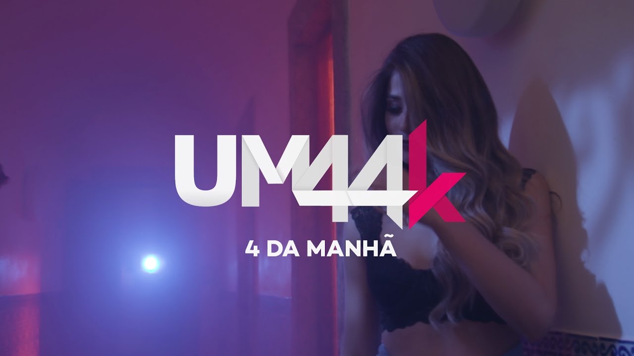 UM44K - 4 Da Manh&atilde;