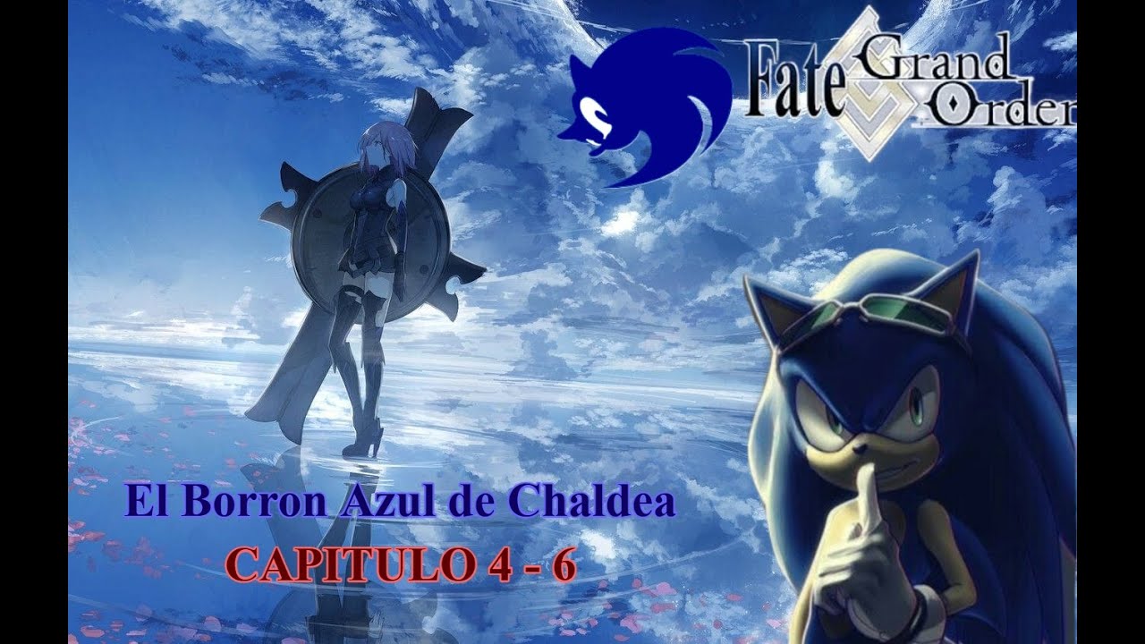 El Borrón azul de Chaldea - Capitulo 4 - 6 (Sonic the Hedgehog X Fate) Fanfic