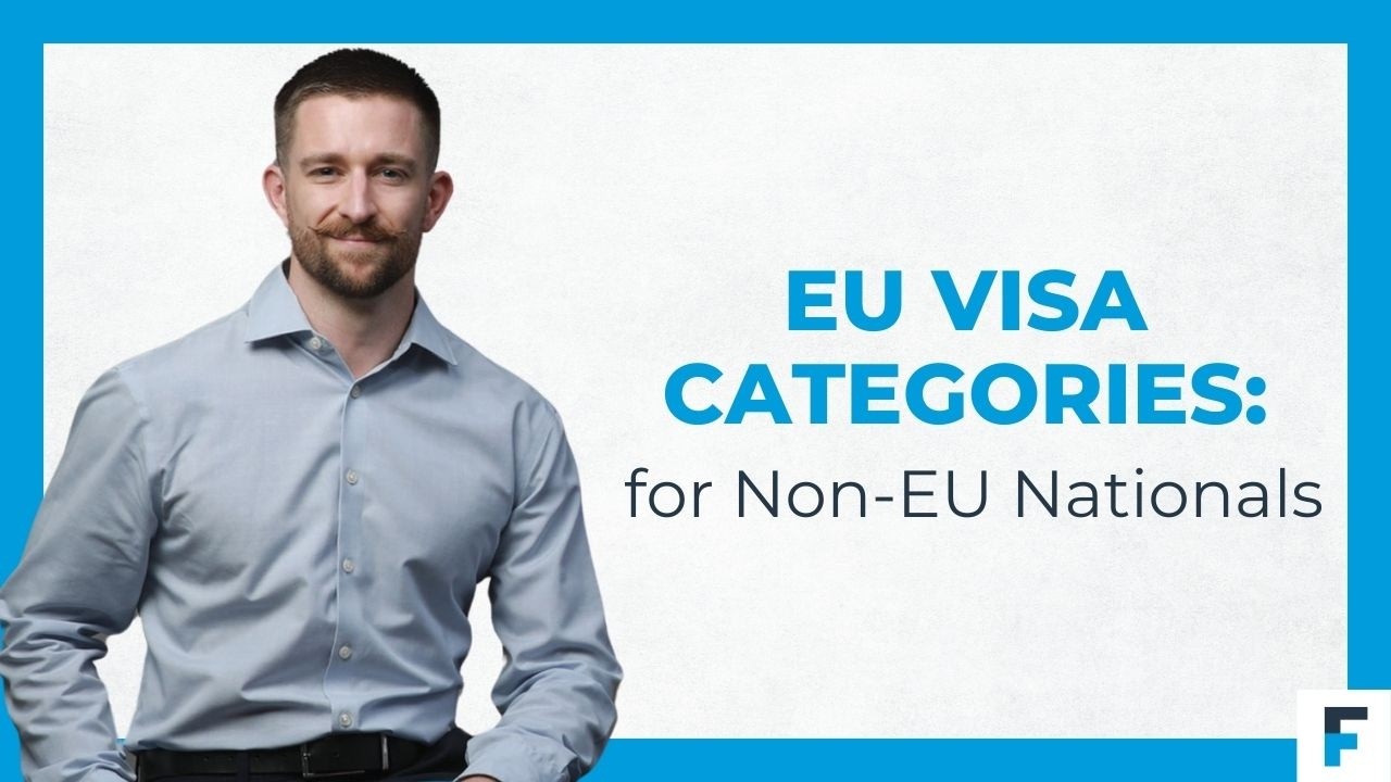 A Guide to EU Visa Categories for Non-EU Nationals