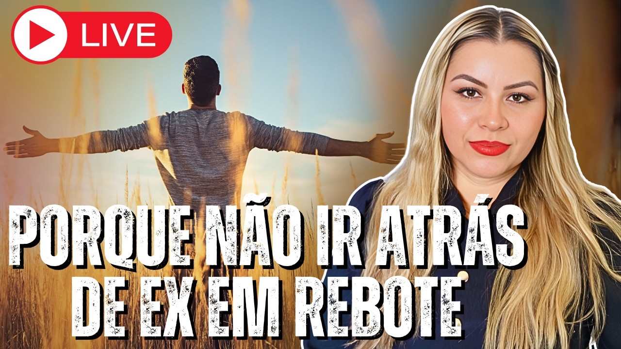 Porque não ir atrás de ex em rebote?