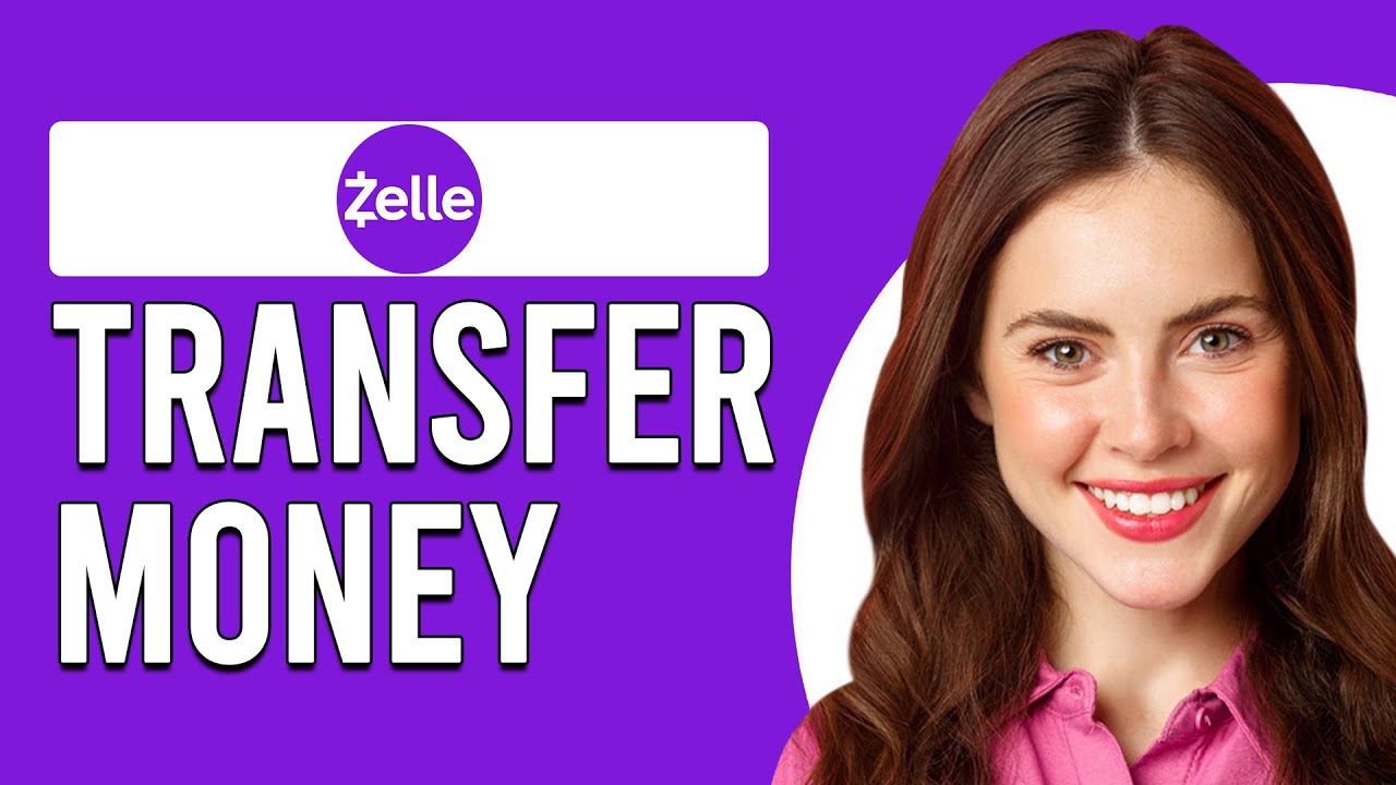 How To Transfer Money To Zelle (How To Send Money To Zelle Account)