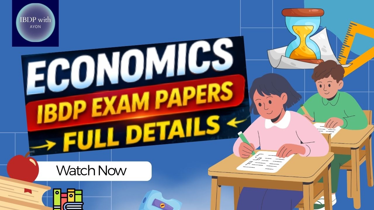 IBDP ECONOMICS PAPER DETAILS AND STRUCTURE | Paper 1,2,3 | HL & SL
