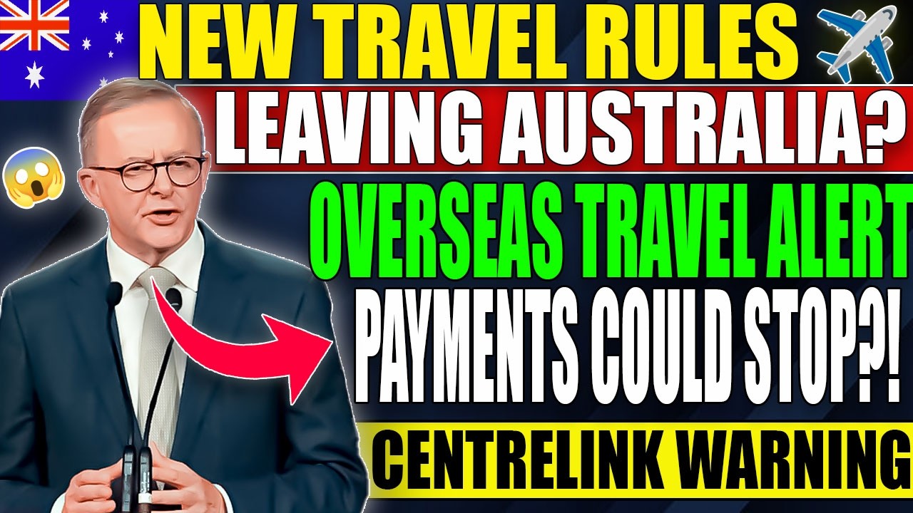 ⚠️ BIG Centrelink Update 2026 | Overseas Travel Rules Change | Don&rsquo;t Leave Australia Before Watching