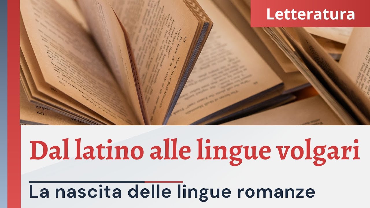 2. Dal latino alle lingue volgari - Letteratura italiana 📚🦉