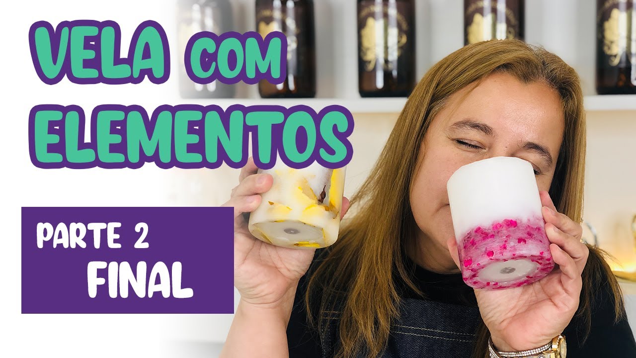 Vela com Elementos - Parte Final