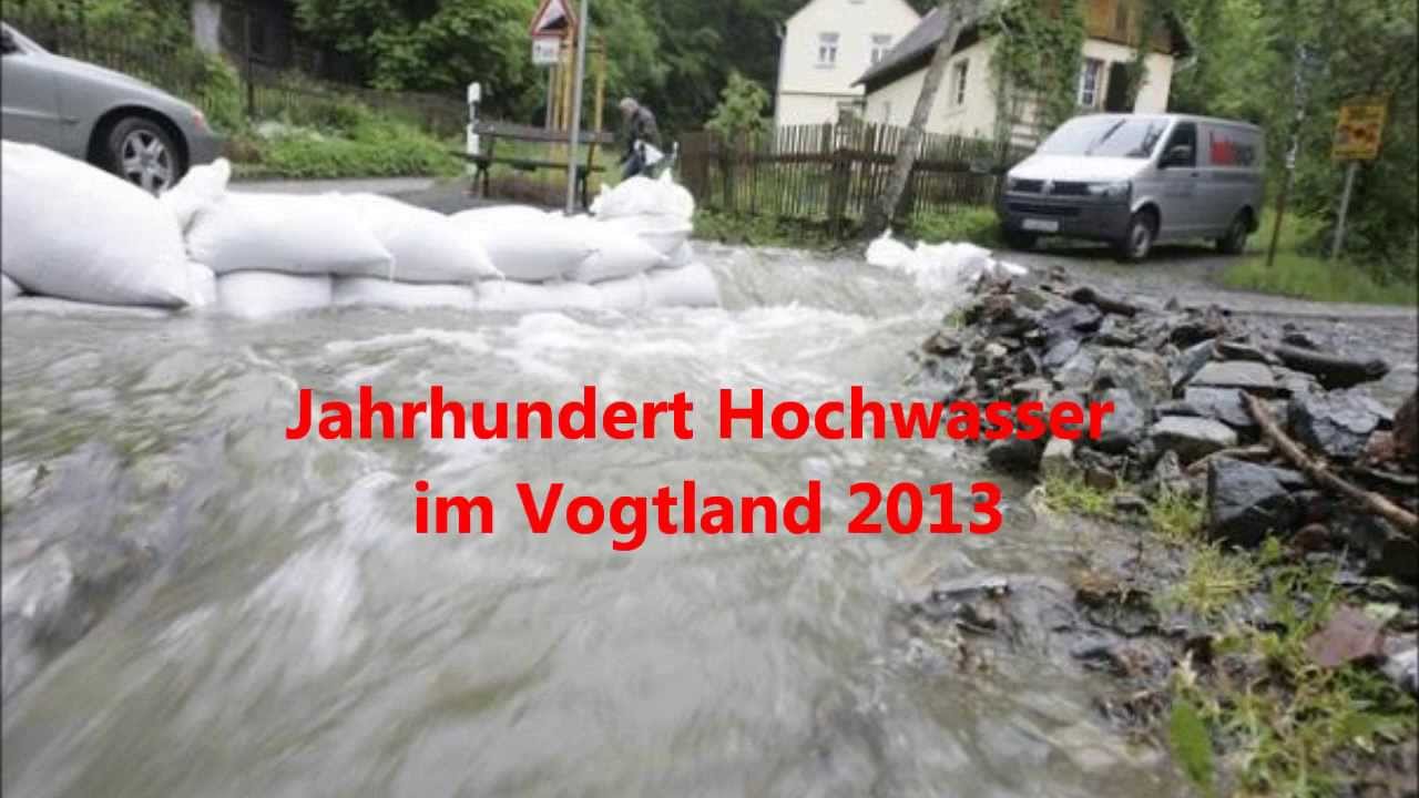 Jahrhundert Hochwasser 2013 im Vogtland