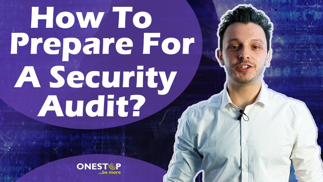 How To Prepare For A Security Audit?