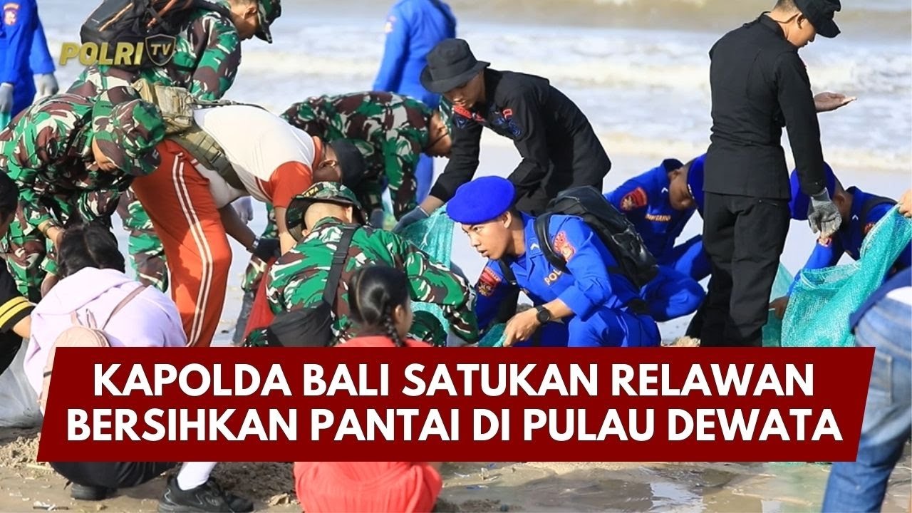 PRESISI UPDATE: KAPOLDA BALI SATUKAN RELAWAN BERSIHKAN PANTAI DI PULAU DEWATA 06/02/26 (16.30)
