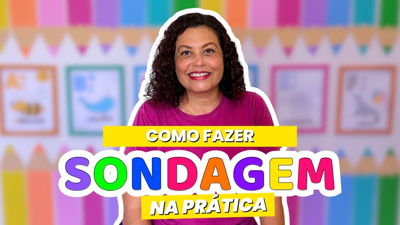 COMO FAZER SONDAGEM NA PRÁTICA | 1º E 2º ANO