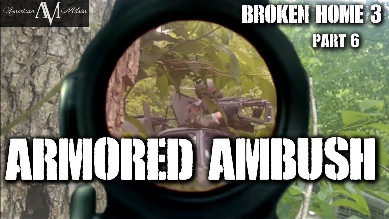 American Milsim Broken Home 3 Part 6: Armored Ambush (Vehicles vs Infantry)
