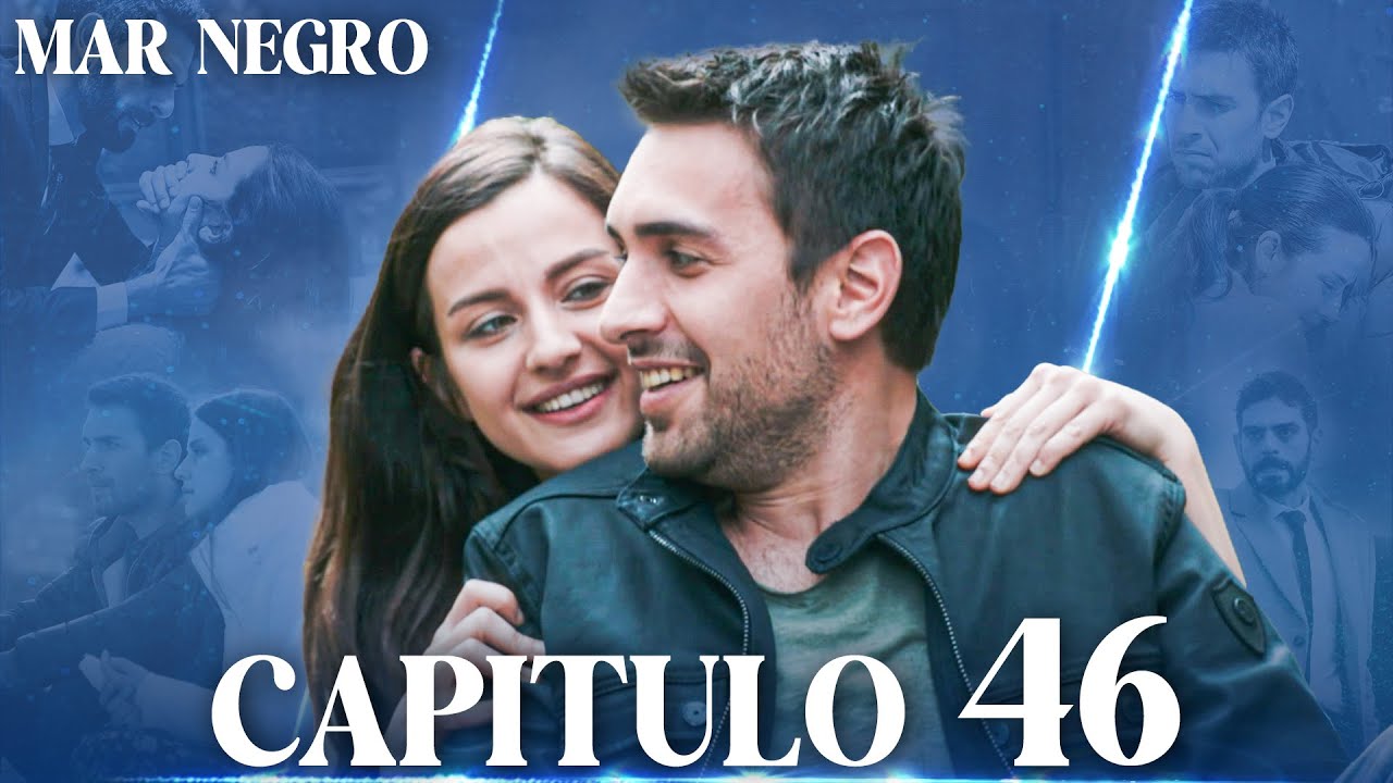Mar Negro Capítulo 46 | Fugitiva