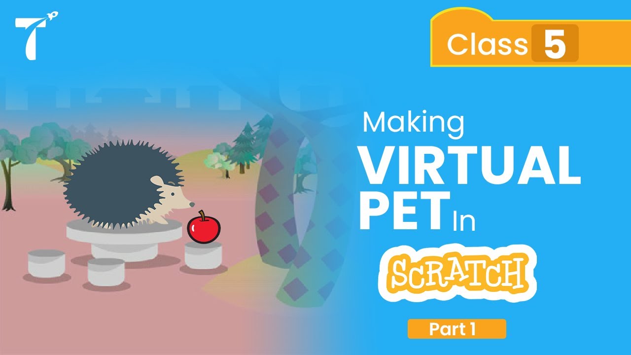 How to make a Virtual Pet Game (Part - 1) using Scratch - Class 5 | Scratch Programming Tutorials |