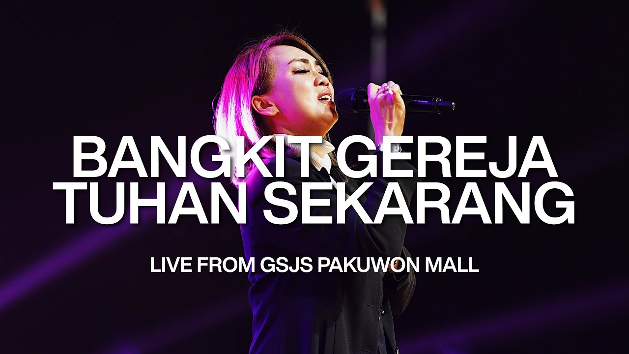 Bangkit Gereja Tuhan Sekarang (Welyar Kauntu) - Cover by GSJS Worship
