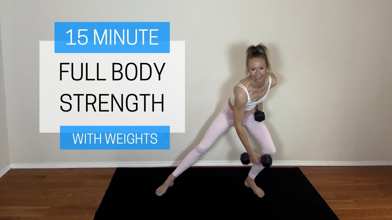 15 Minute Full Body Strength - With Dumbbells