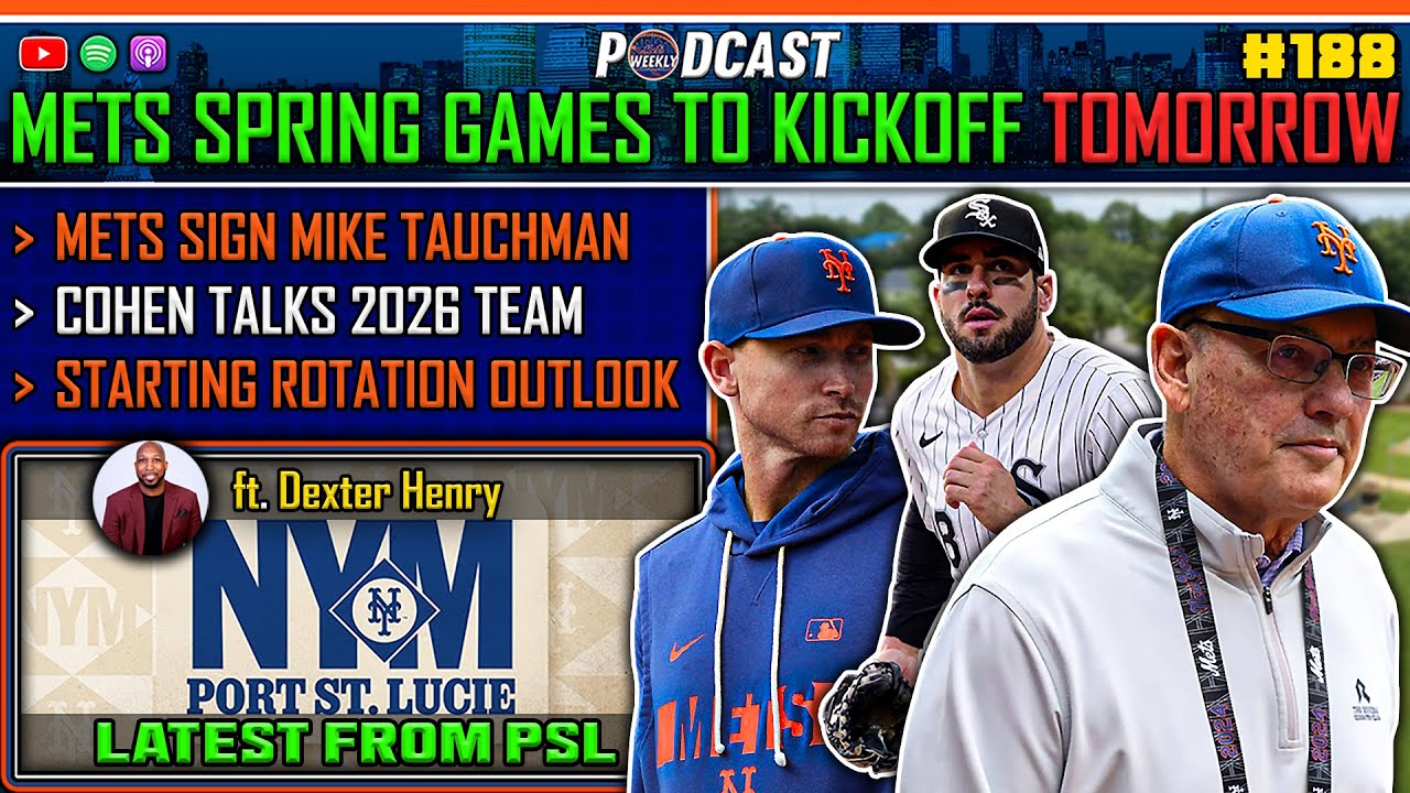 Mets Spring Games to KICKOFF Tomorrow Afternoon | Mets Weekly Podcast #188 (ft. Dexter Henry) 📱