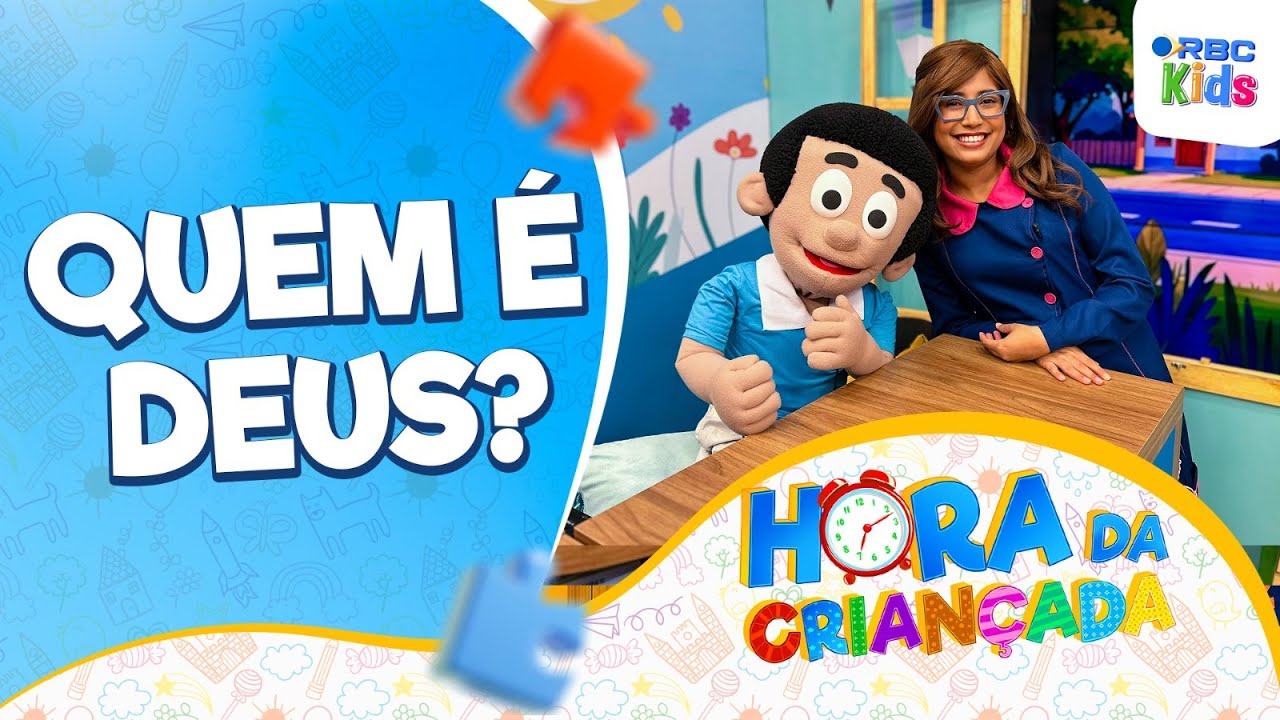 Quem é Deus? | Hora da Criançada