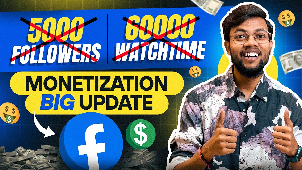 FACEBOOK MONETIZATION BIG UPDATE | अब 5000 Followers & 60000 Watchtime&nbsp;नहीं&nbsp;चाहिए&nbsp;😅
