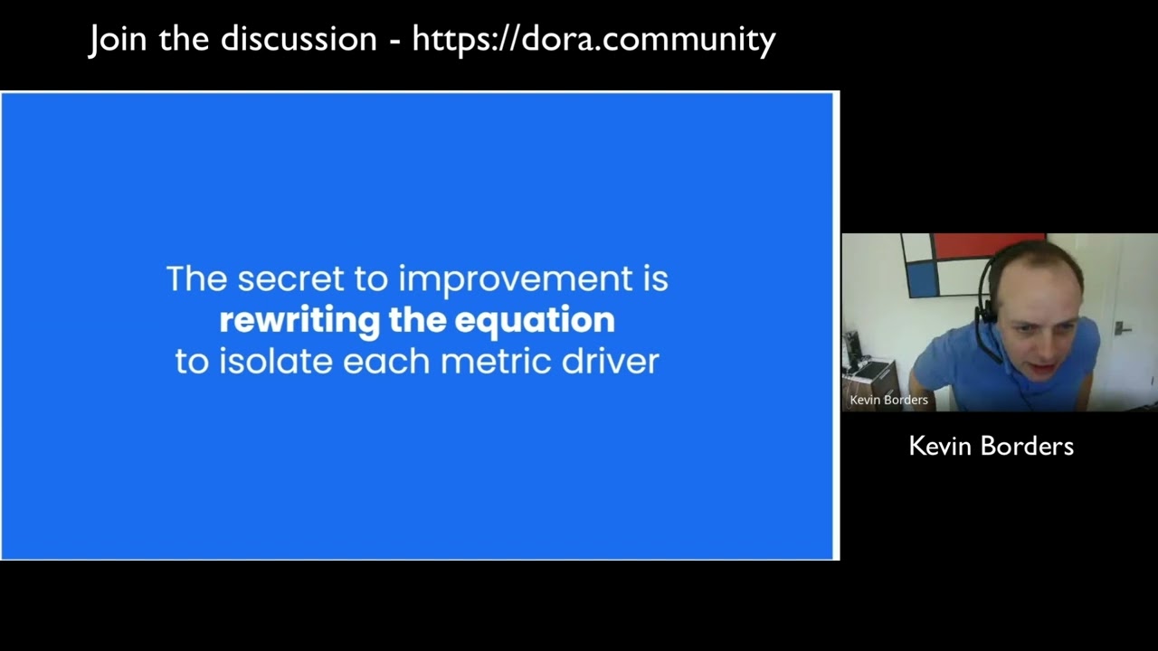 DORA Community Discussion - Using metrics to drive change
