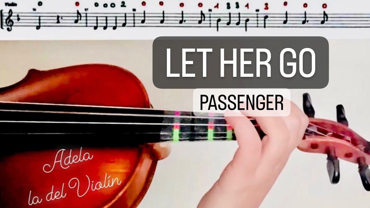 LET HER GO PASSENGER, VIOLÍN (PARTIRURA+AUDIO)