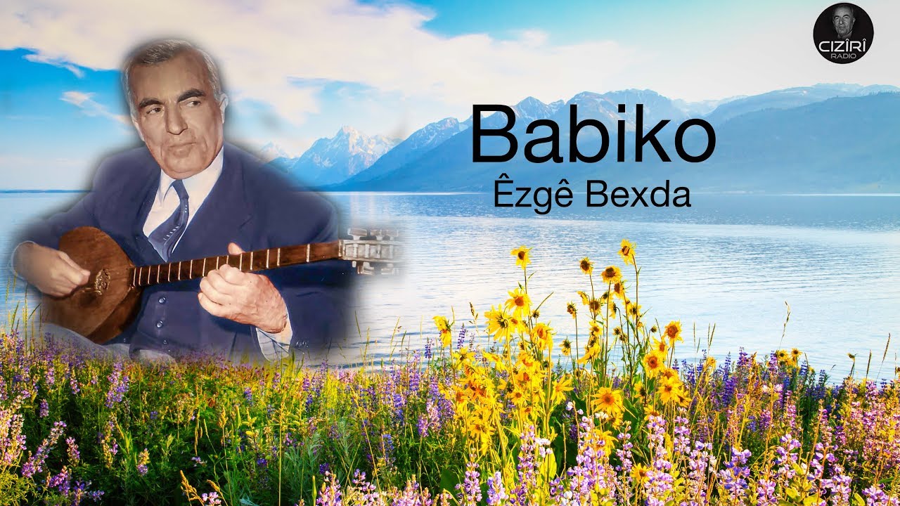 Mihemed Arif Cizîrî, Babiko   4K