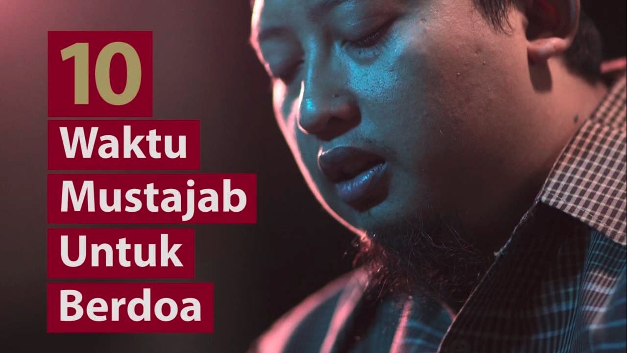 10 Waktu Mustajab untuk Berdoa - Poster Dakwah Yufid TV