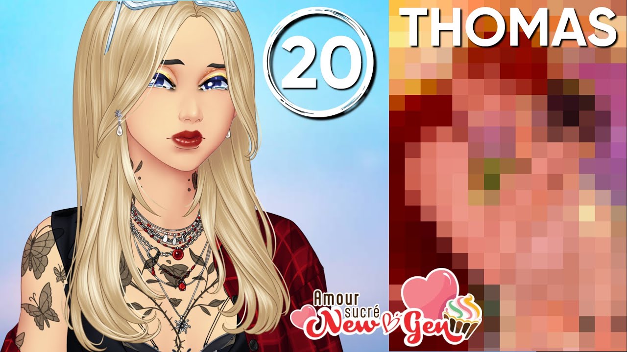 [Amour Sucré New Gen] Episode 20 - Thomas 🌸 On chiale. On est énervées. 🌸 (feat. Lilith)