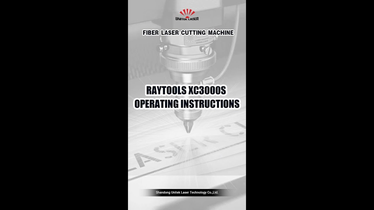 Tutorial : How to Opreate Raytools XC3000S System Software ? Fiber Laser Cutting Machine