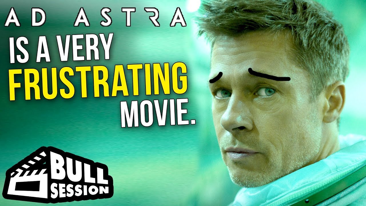 Ad Astra (Brad Pitt) | Movie Review - Bull Session