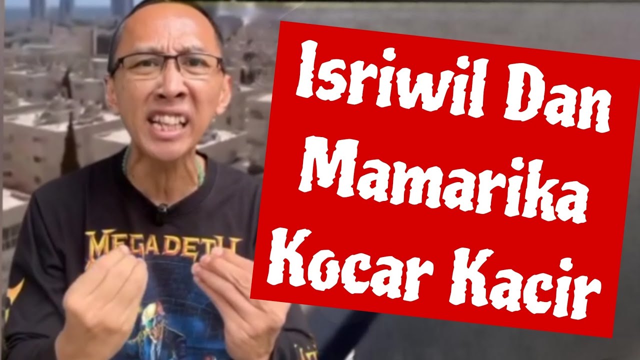 Isriwil Dan Mamarika Kocar Kacir