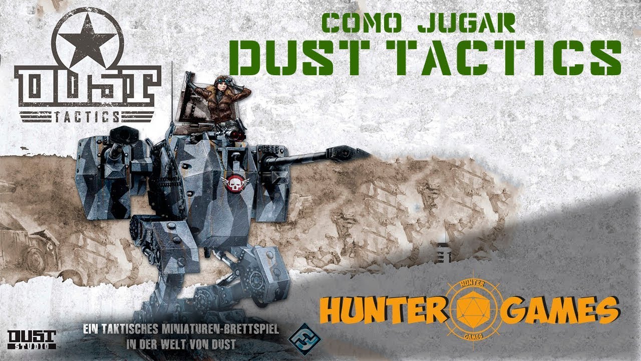 COMO JUGAR DUST TACTICS / HUNTER GAMES