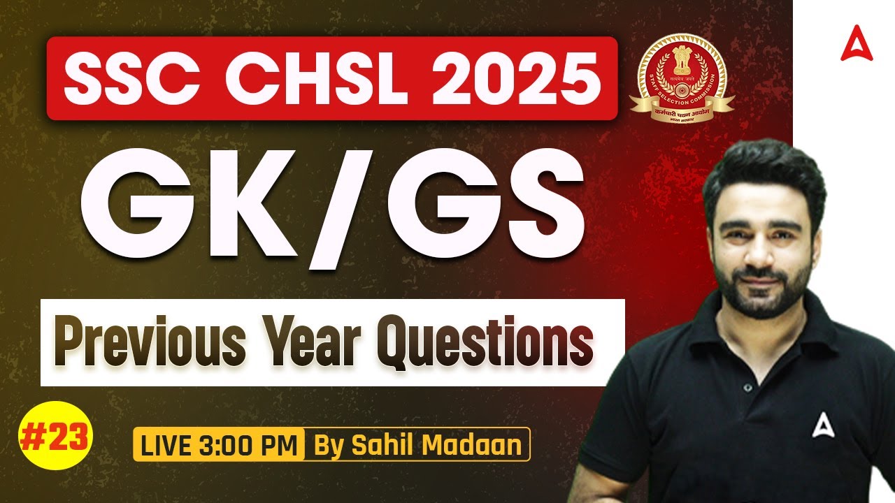 SSC CHSL GK GS Classes 2025 | SSC CHSL GK GS Previous Year Question | GK GS By Sahil Madaan Sir #23