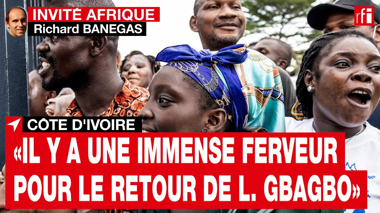 C&ocirc;te d'Ivoire : &laquo; Il y a une immense ferveur pour le retour de Laurent Gbagbo &raquo;