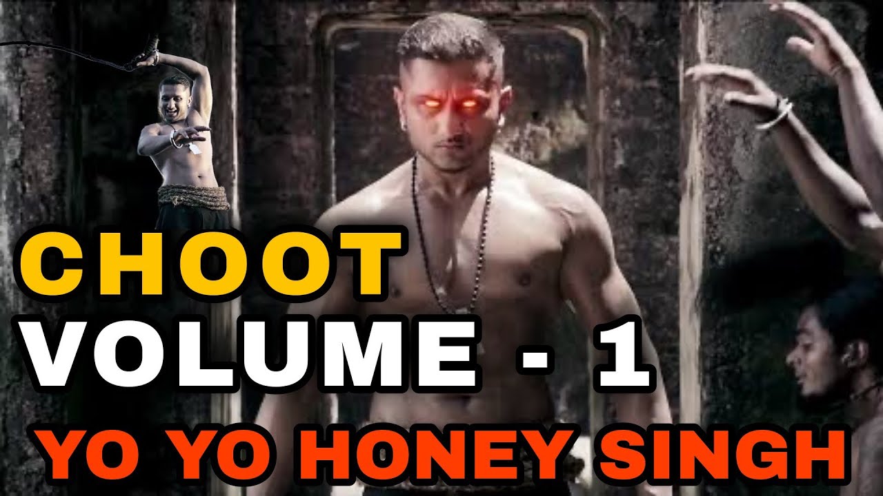 Choot Volume 1 | Yo Yo Honey Singh ft Badshah #honeysingh #badshah #vol1 #rapsong