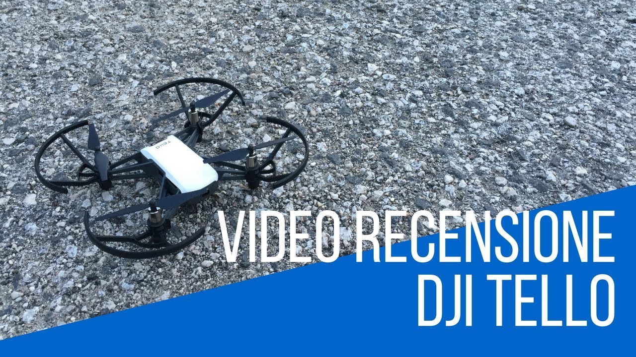 VIDEO RECENSIONE DJI TELLO - IL DRONE A 100€