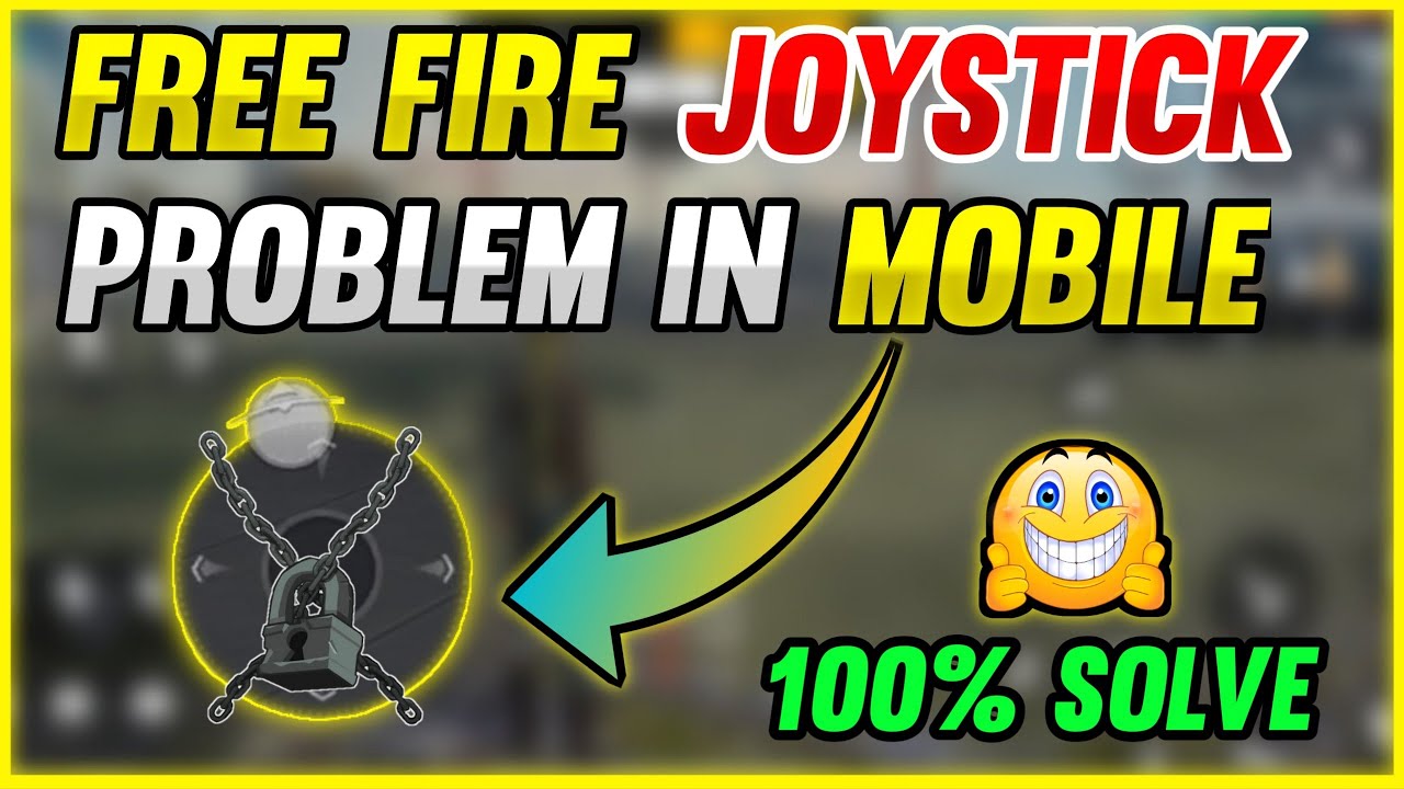 How to solve joystick problem in free fire mobile | How to solve mobile joystick problem free fire