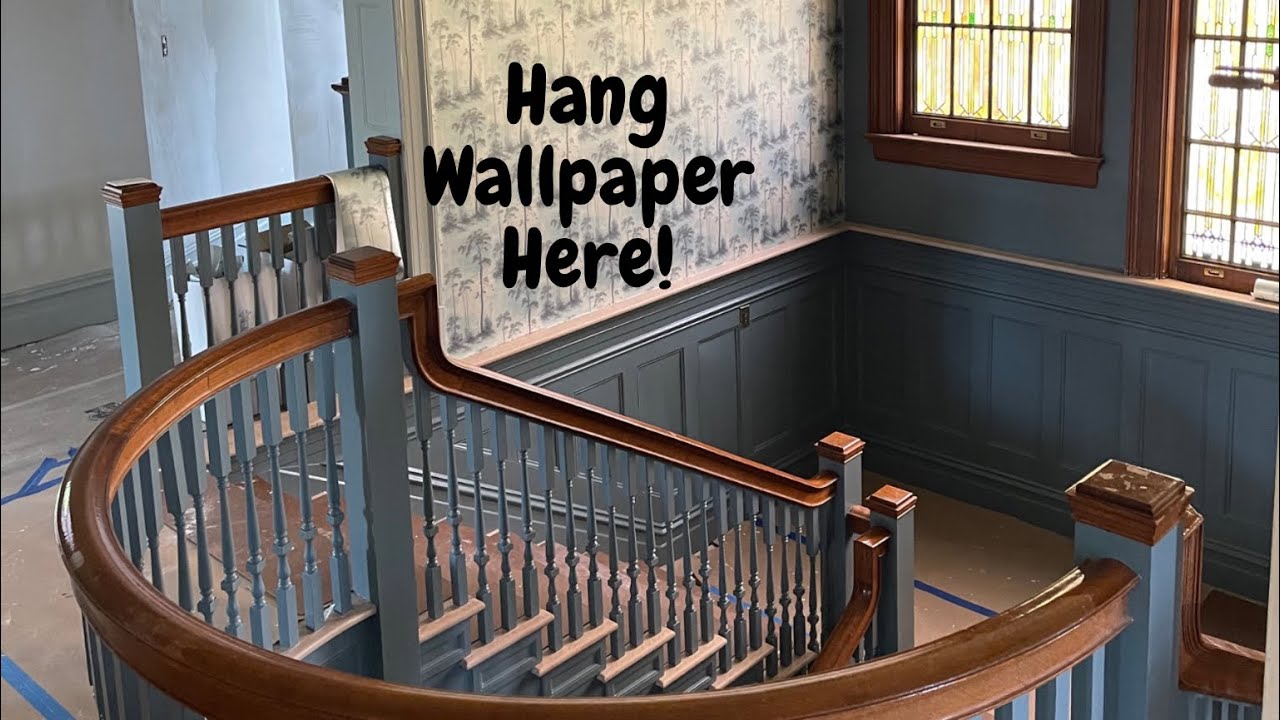 Hang Wallpaper in a Stairwell - Spencer Colgan