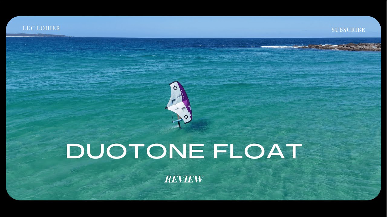 REVIEW ON NEW DUOTONE FLOAT w/Luc Lohier