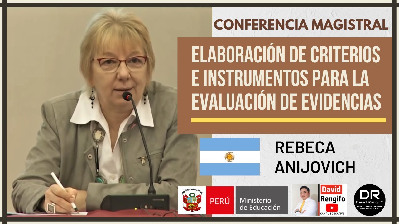 ELABORACIÓN DE CRITERIOS E INSTRUMENTOS DE EVALUACIÓN PARA VALORAR EVIDENCIAS | REBECA ANIJOVICH