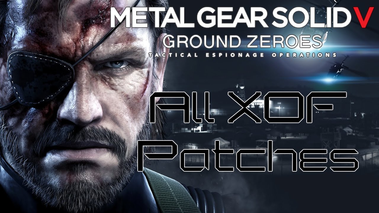 MGSV: Ground Zeroes [All XOF Patches]