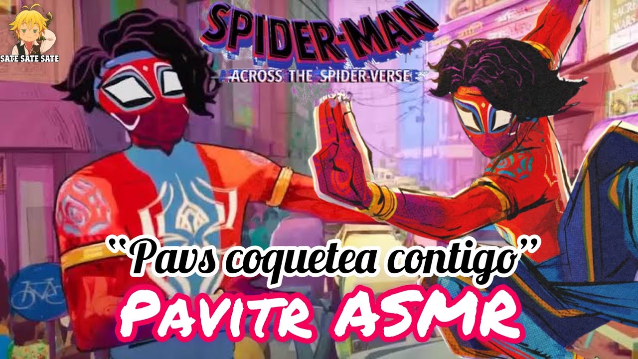 PAVITR X Listener ASMR | Spiderman ATSV
