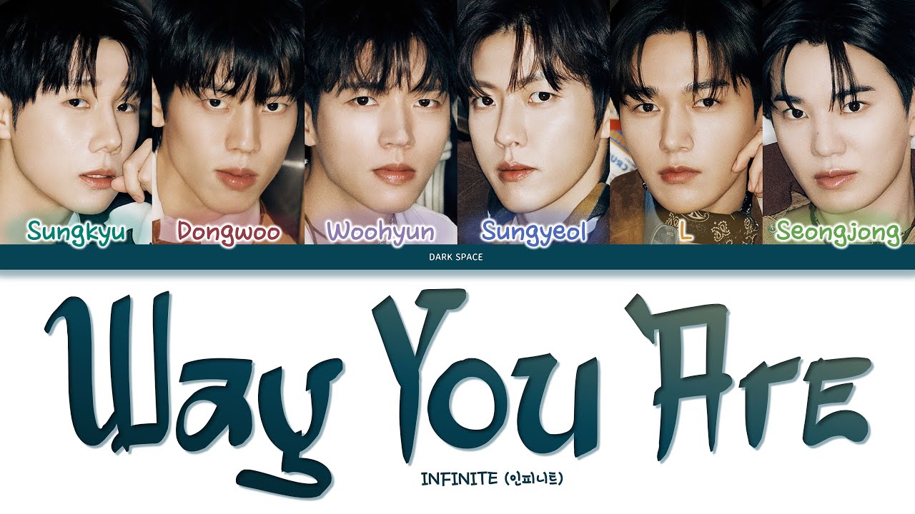 INFINITE (인피니트) - Way you are (너의 모든 게 다 좋아) Lyrics [Color Coded Eng/Rom/Han]