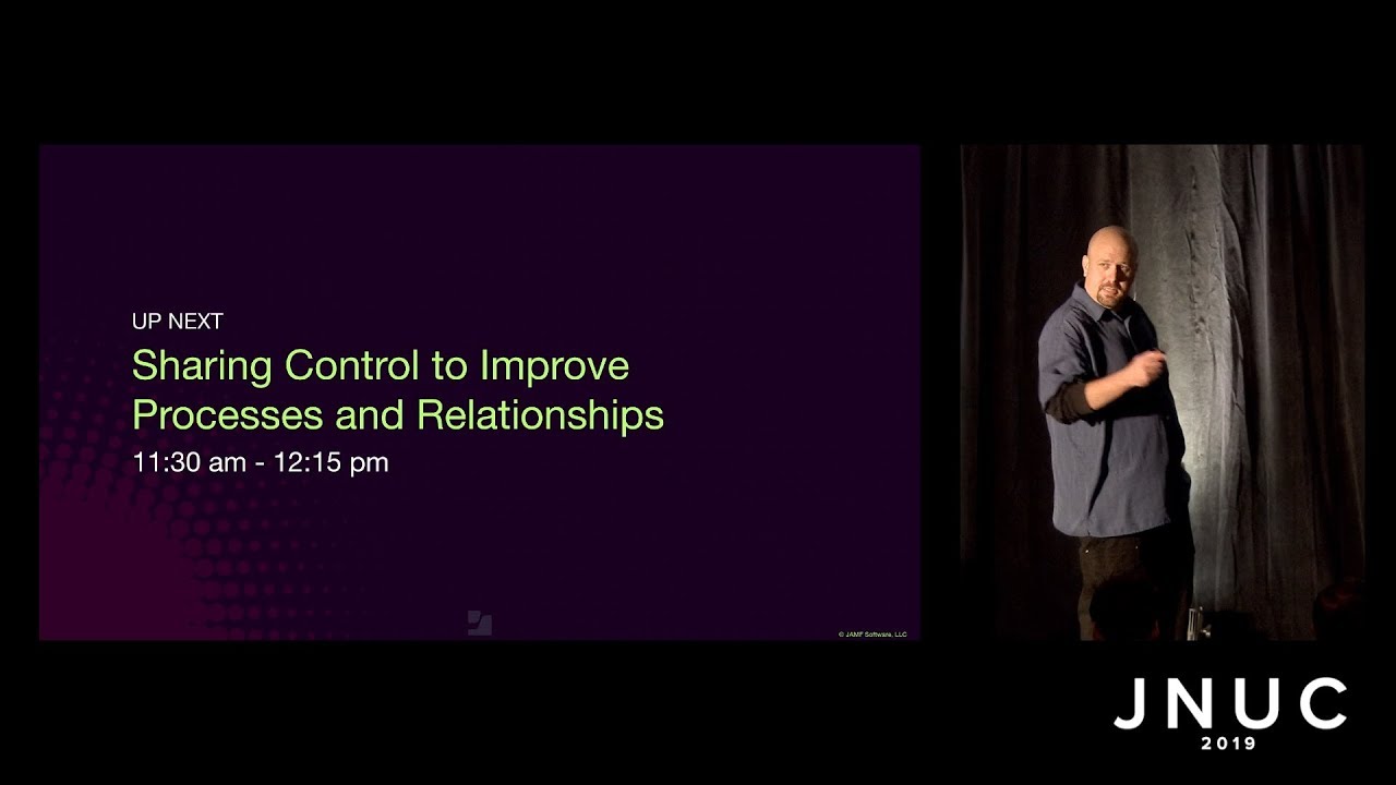 Sharing Control to Improve Processes and Relationships | JNUC 2019